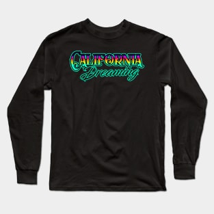 California Dreaming Long Sleeve T-Shirt